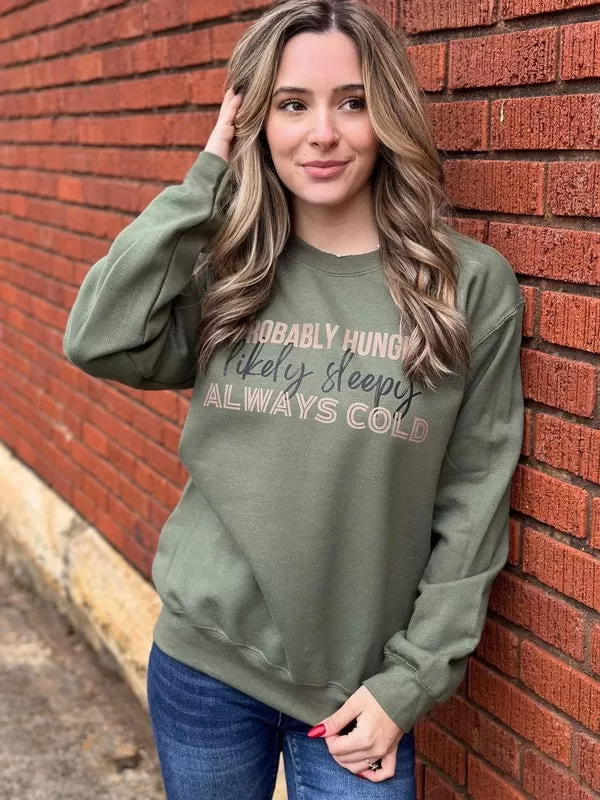 Hungry Sleepy Always Gold Green Sweatshirt