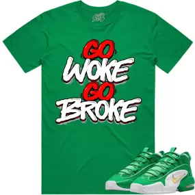 Penny 1 Stadium Green 1s Shirt to Match - RED GO WOKE GO BROKE