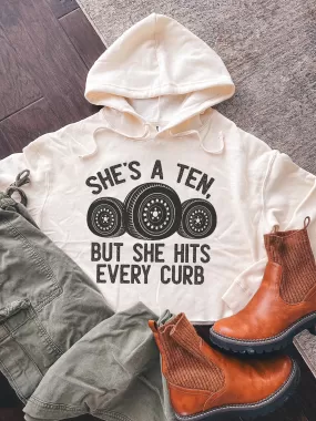 She's A Ten, But She Hits Every Curb Cropped Hoodie